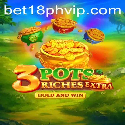 Unveiling 3potsExtra: A New Dimension in Gaming with BET18.PH