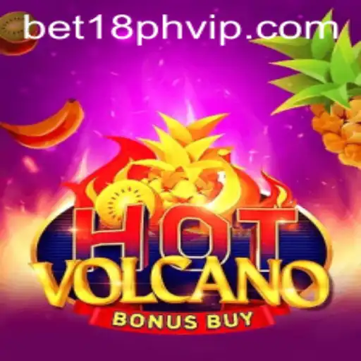 An In-depth Look at HotVolcanoBonusBuy with BET18.PH