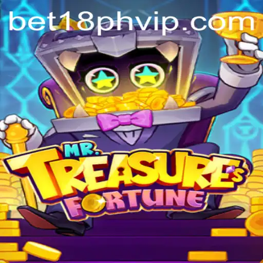 Exploring the Exciting Features of Mr. Treasures Fortune and the Role of BET18.PH